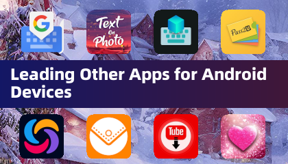 Leading Other Apps for Android Devices