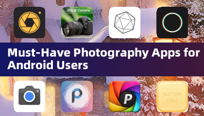 Aplicaciones de fotografía imprescindible para usuarios de Android