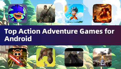 Top Action Adventure Games for Android