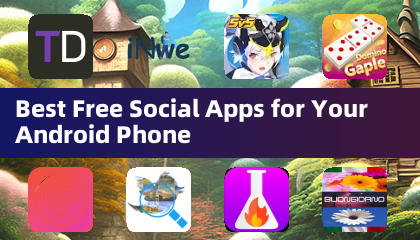 Best Free Social Apps for Your Android Phone