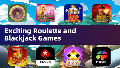Exciting Roulette and Blackjack Games
