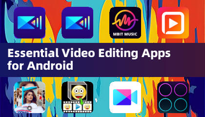 Essential Video Editing Apps for Android