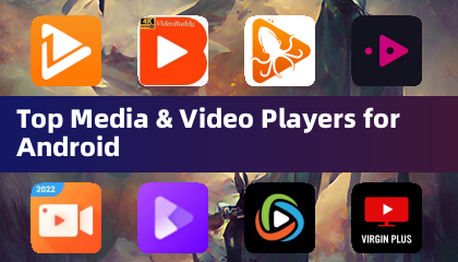 Top Media & Video Players for Android