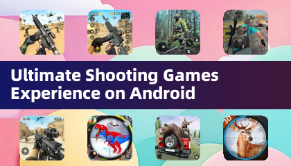 Ultimate Shooting Games Experience on Android