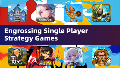 Engrossing Single Player Strategy Games