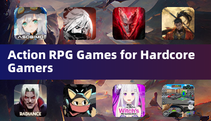 Action RPG Games for Hardcore Gamers