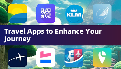 助你旅程更精彩的旅行应用