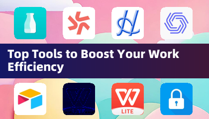 Top Tools to Boost Your Work Efficiency