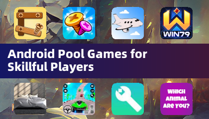 Android Pool Games for Skillful Players