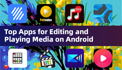 Androidでメディアの編集と再生に最適なトップアプリ