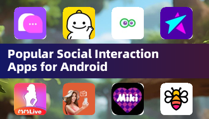 Android向け人気のソーシャルインタラクションアプリ